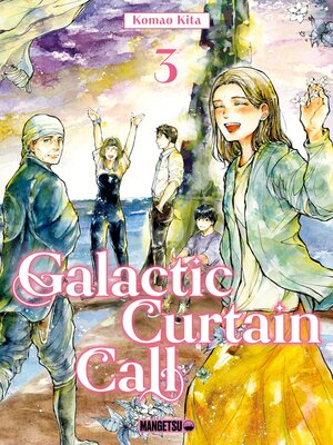 cover image of Galactic Curtain Call, Tome 3